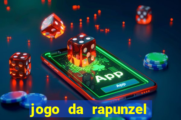 jogo da rapunzel enrolados problema em dobro