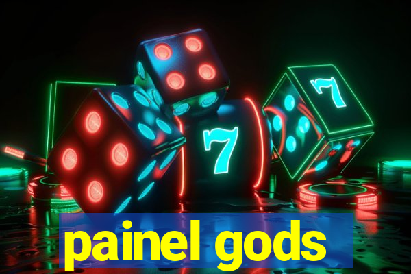 painel gods