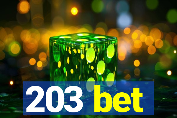 203 bet