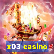 x03 casino