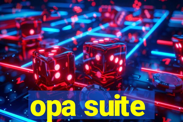 opa suite