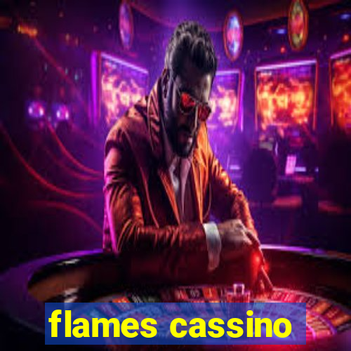 flames cassino