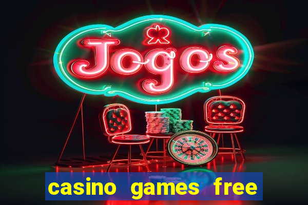 casino games free slot machines bonus jackpot k9g87