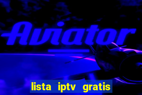 lista iptv gratis futebol ao vivo