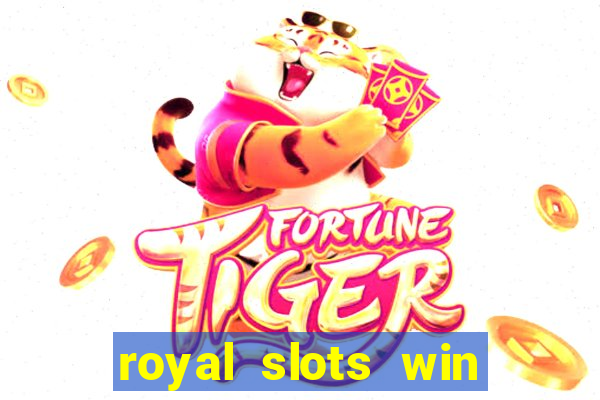 royal slots win real money 777