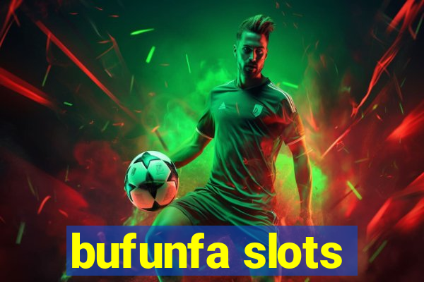 bufunfa slots