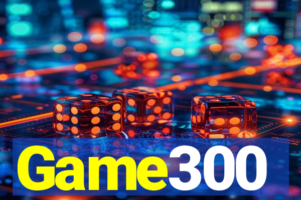 Game300