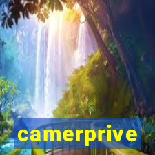 camerprive