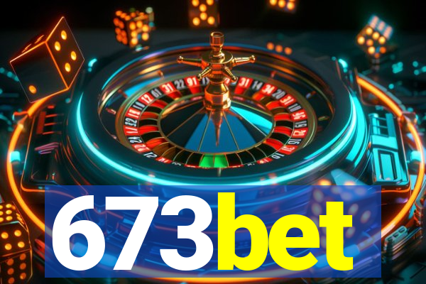 673bet