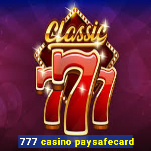 777 casino paysafecard