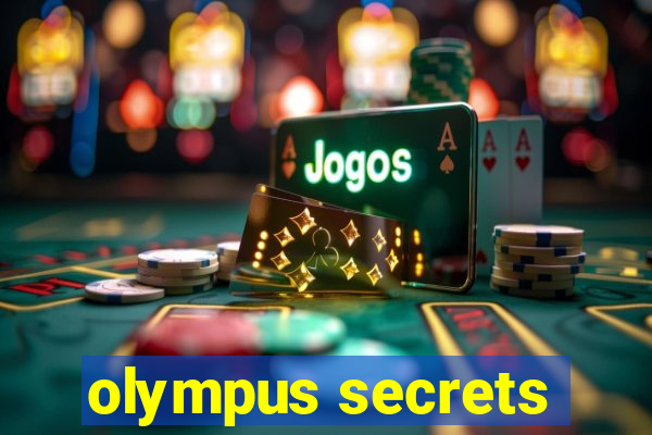 olympus secrets