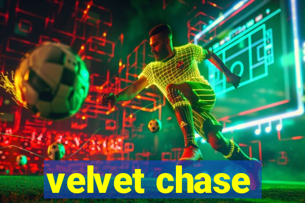 velvet chase