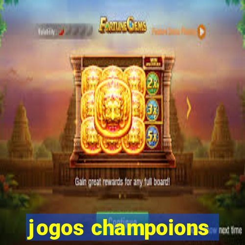 jogos champoions