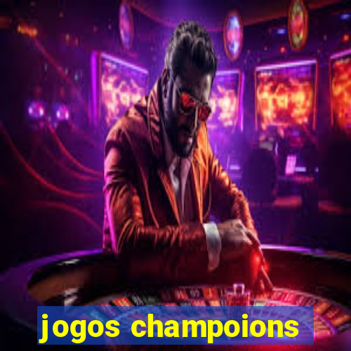 jogos champoions