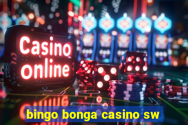 bingo bonga casino sw