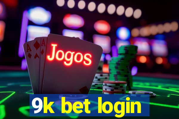 9k bet login