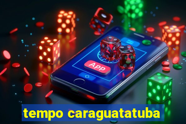 tempo caraguatatuba