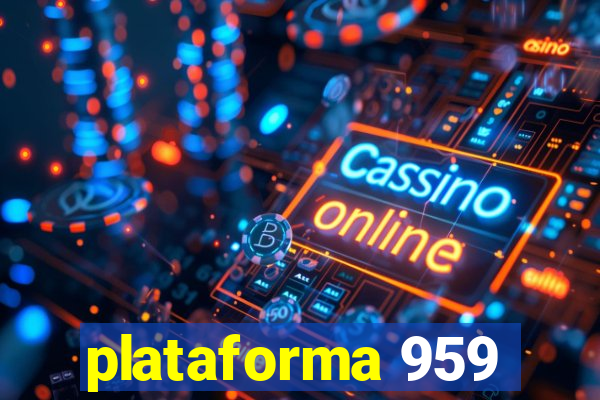 plataforma 959