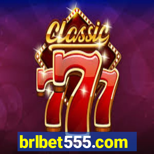 brlbet555.com