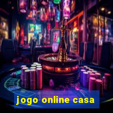 jogo online casa