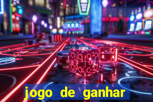 jogo de ganhar dinheiro de verdade