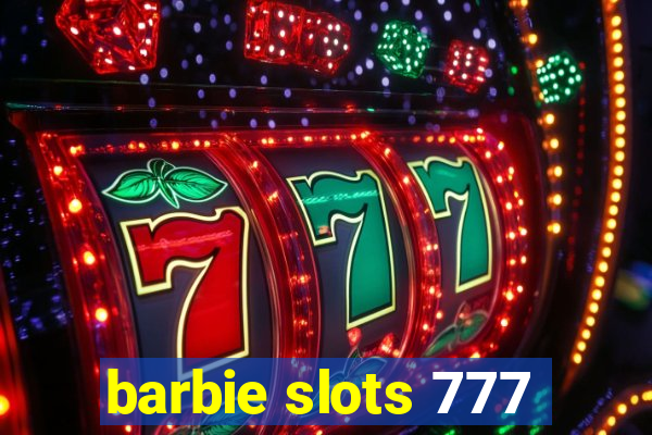 barbie slots 777