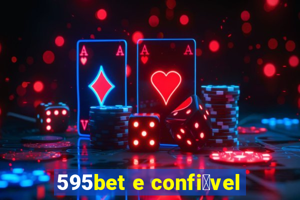 595bet e confi谩vel