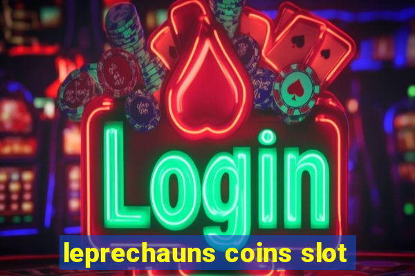 leprechauns coins slot