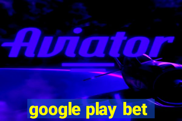 google play bet