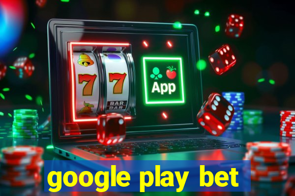 google play bet