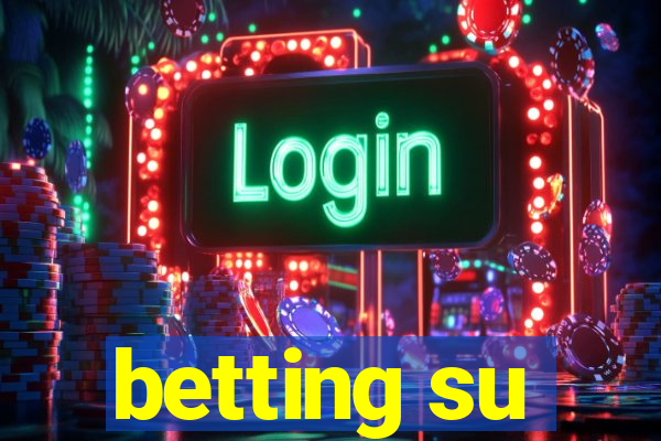 betting su