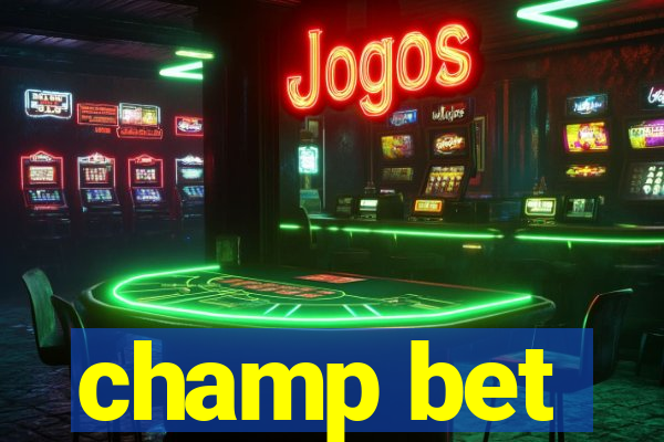 champ bet