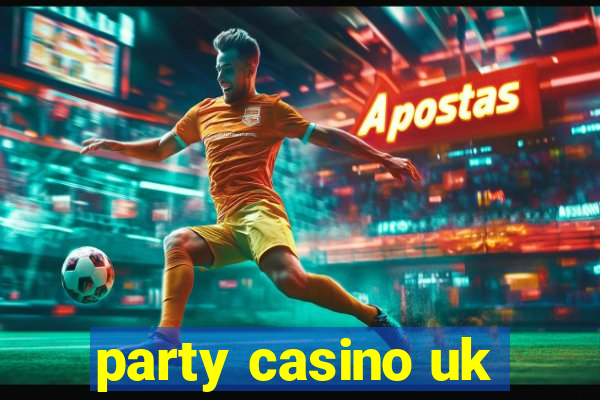 party casino uk