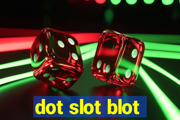 dot slot blot