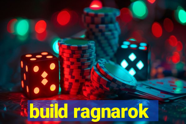 build ragnarok