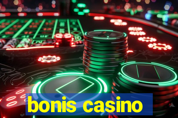 bonis casino