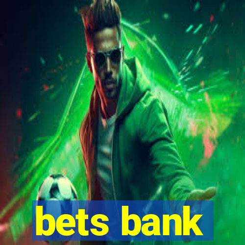 bets bank