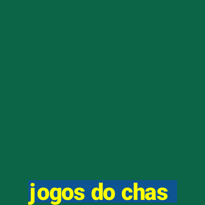 jogos do chas