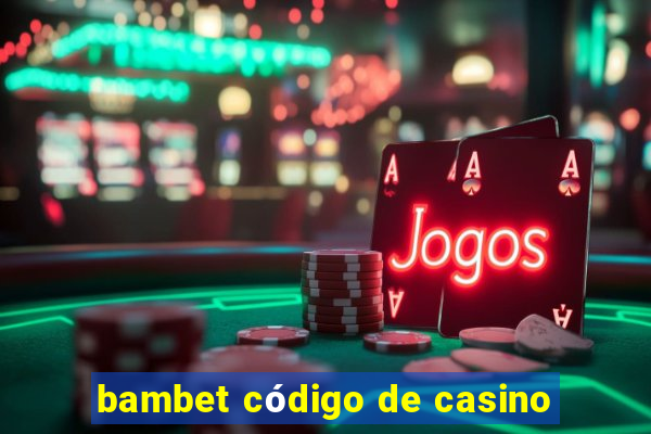 bambet código de casino