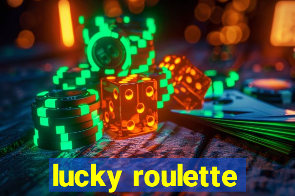 lucky roulette