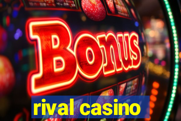 rival casino