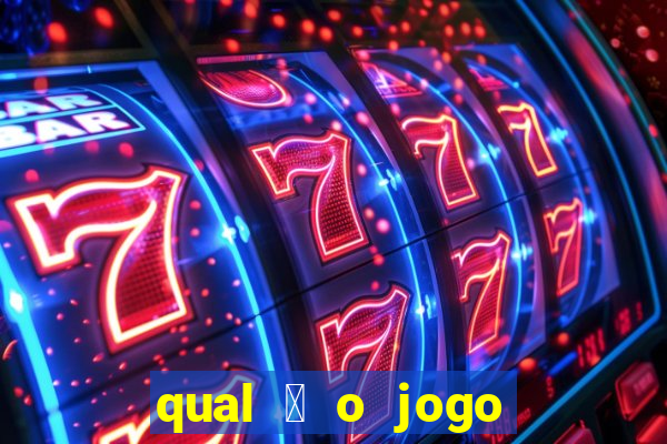 qual 茅 o jogo do tigre que ganha dinheiro