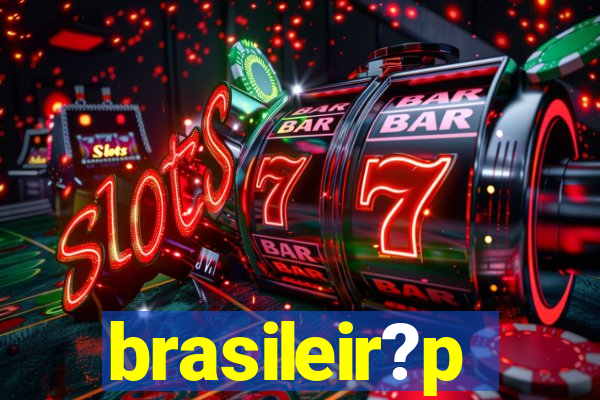 brasileir?p