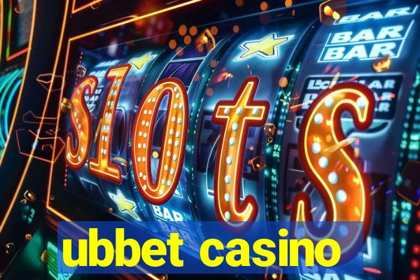 ubbet casino