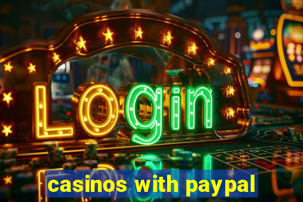 casinos with paypal