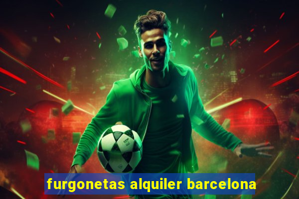 furgonetas alquiler barcelona