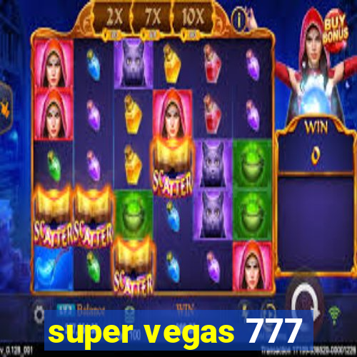 super vegas 777