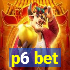 p6 bet