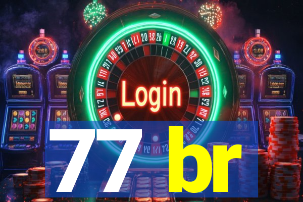 77 br