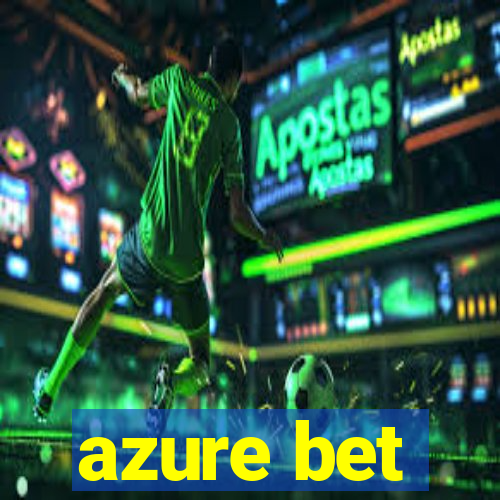 azure bet